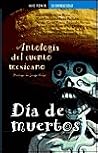 Día de muertos. Antología del cuento mexicano