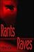 Rants and Raves