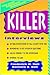 Killer Interviews