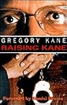 Raising Kane Raising Kane