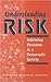 Understanding Risk: Informing Decisions in a Democratic Society