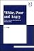 White, Poor and Angry: White Working Class Families in Johannesburg (Race and Representation)