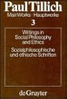Writings in Social Philosophy and Ethics (Hauptwerke)
