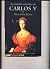 La pasión última de Carlos V