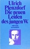 Die neuen Leiden des jungen W. by Ulrich Plenzdorf Die neuen Leiden des jungen W. by Ulrich Plenzdorf