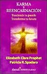 Karma y Reencarnacion by Elizabeth Clare Prophet