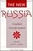 The New Russia: Troubled Transformation