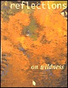 Reflections on Wildness (Paperback)