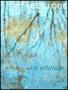 Reflections on Solitude (Paperback)