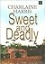 Sweet and Deadly