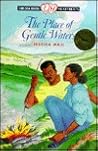 The Place of Gentle Waters