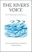 The River's Voice: An Antho...