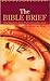 The Bible Brief (VALUE BOOKS)