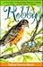 Robby: A True Story of Friendship Between a Robin and His Human Family