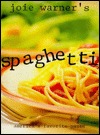 Joie Warner's Spaghetti: America's Favorite Pasta (Hardcover)