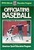 Officiating Baseball