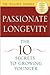 Passionate Longevity
