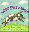 Who Says Moo?
