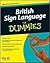 British Sign Language for Dummies by John Wiley & Sons