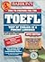 Barron's How to Prepare for the Toefl Test : Test of English As a Foreign Language (Barron's How to Prepare for the Toefl Test of English As a foreign