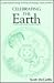 Celebrating the Earth: An Earth-Centered Theology of Worship With Blessings, Prayers, and Rituals