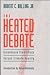 The Heated Debate : Greenhouse Predictions Versus Climate Reality