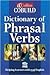 Collins COBUILD Dictionary of Phrasal Verbs: Helping learners with real English