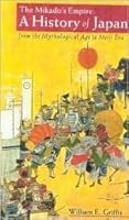 The Mikado's Empire:A History of Japan: from the Mythological Age to Meiji Era