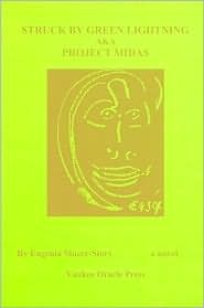 Struck by Green Lightning, AKA: Project Midas (Paperback)