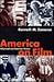 America on Film: Hollywood and American History