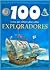 100 cosas que debes saber sobre Exploradores/100 Things You Should Know About Explorers (Spanish Edition)