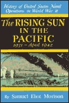 History of US Naval Operations in WWII Vol 3: Rising Sun in the Pacific 1931 -April 1942 (cloth)
