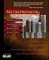 Netrepreneur: The Dimensions of Transferring Your Business Model to the Internet Netrepreneur: The Dimensions of Transferring Your Business Model to the Internet