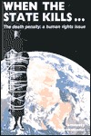When the State Kills: The Death Penalty : A Human Rights Issue (Paperback)