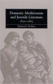 Domestic Abolitionism and Juvenile Literature, 1830-1865 (Paperback)