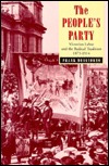 The People's Party: Victorian Labor and the Radical Tradition 1875-1914 (Paperback)