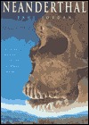 Neanderthal: Neanderthal Man and the Story of Human Origins (Hardcover)