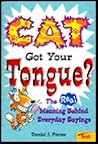 Cat Got Your Tong...
