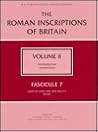 The Roman Inscriptions of Britain Volume II, Fascicule 7