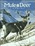 Mule Deer Country by Valerius Geist