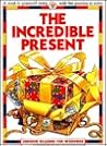 The Incredible Present (Reading for Beginners)