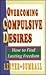 Overcoming Compulsive Desires