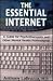 The Essential Internet: A G...