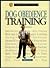 Dog Obedience Training: A Complete and Up-To-Date Guide (Basic Domestic Pet Library)