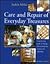 Care and Repair of Everyday Treasures: a Step-by-step Guide to Cleaning and Restoring Your Antiques and Collectibles