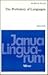 The Prehistory of Languages (Janua Linguarum. Series Minor, 57)