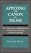 Applying the Canon in Islam...