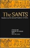 The Sants: Studies in a Devotional Tradition of India
