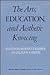 The Arts, Education, and Ae...