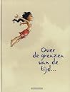 Over de grenzen van de tijd...